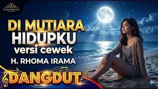 Download lagu MUTIARA HIDUPKU VERSI CEWEK - H. RHOMA IRAMA | COVER ZURAN DANGDUT mp3 Download lagu MUTIARA HIDUPKU VERSI CEWEK - H. RHOMA IRAMA | COVER ZURAN DANGDUT mp3