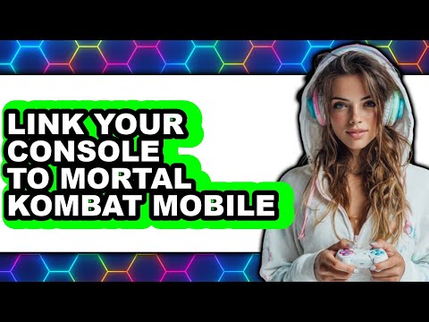 How to Link Your Console to Mortal Kombat Mobile (full Guide)