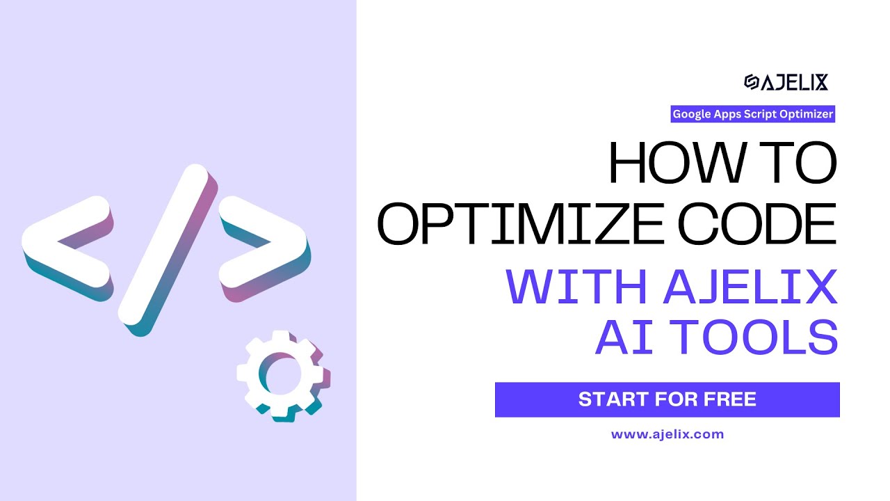 Streamline Development: AI Code Optimizer for Apps Script - Tutorial by Ajelix