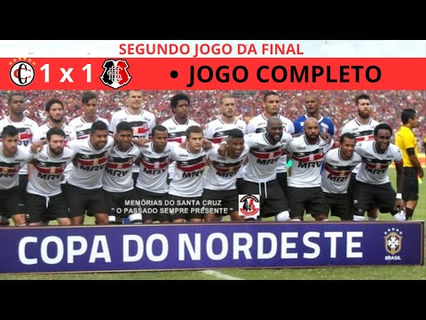 CAMPINENSE 1 X 1 SANTA CRUZ - JOGO COMPLETO - SEGUNDO JOGO DA FINAL COPA DO NORDESTE 2016