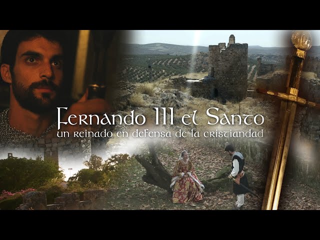 Vídeo relacionado con Fernando III el Santo: 4 (Pensamiento)