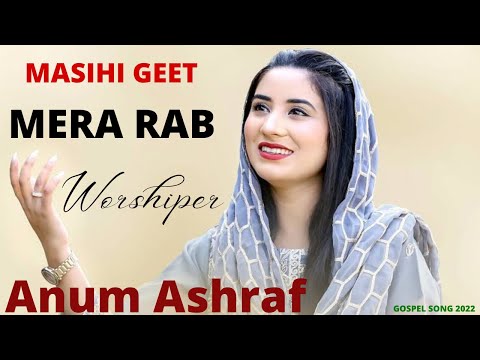 Anum Ashraf Live Worship | Masihi Geet  Mera Rab