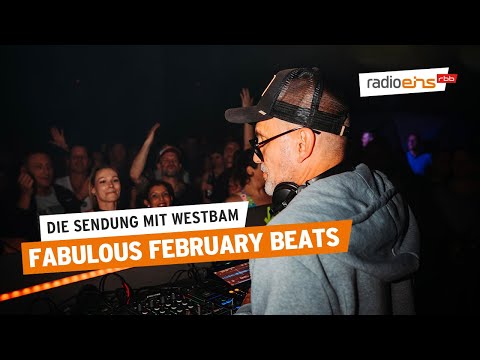 Fabulous February Beats | Die Sendung mit Westbam