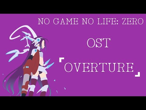 No Game No Life: Zero | Soundtrack「Overture」