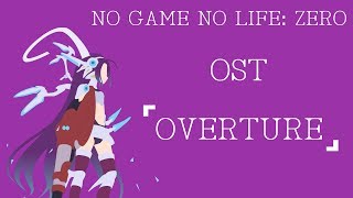 No Game No Life: Zero | Soundtrack「Overture」