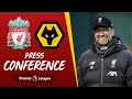 Jürgen Klopp's pre-match press conference | Wolves