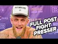 JAKE PAUL • FULL POST FIGHT PRESS CONFERENCE VS NATE DIAZ