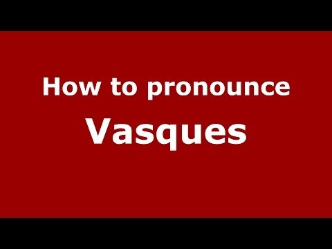 How to pronounce Vasques (Brazilian Portuguese/Brazil)  - PronounceNames.com