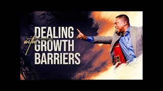 Dealing With Growth Barriers || Pst Deji Agboade