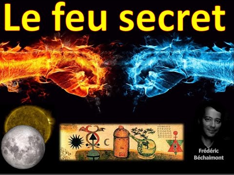 Le feu secret des alchimistes
