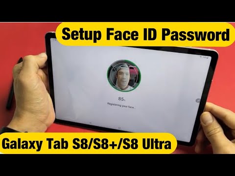 Galaxy Tab S8/S8+/S8 Ultra: How to Setup Face ID Password