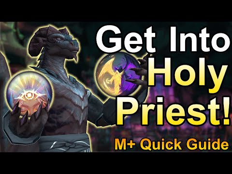 Get Into Holy Priest! Holy Priest M+ Guide Season 2 The War Within!