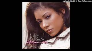Mila J - Good Lookin&#39; Out (Album Version) (ft. Marques Houston)
