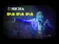 MICHA BLA BLA BLA 2014