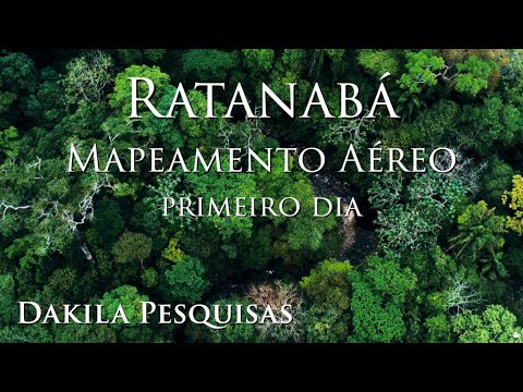 RATANABÁ 🌳 Mapeamento Aéreo da Cidade Perdida na Amazônia 🇧🇷 (Primeiro Dia)