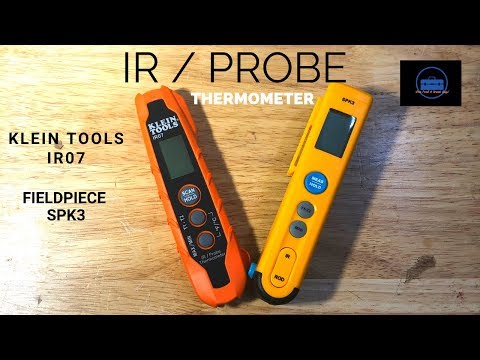 IR/Probe Thermometer (Klein Tools IR07 and Fieldpiece SPK3)