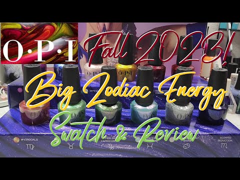OPI Fall 2023 Big Zodiac Energy Collection Swatch & Review!