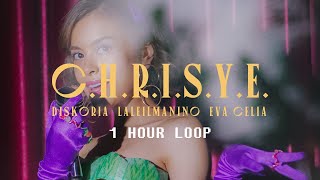 Download lagu Diskoria, Laleilmanino, Eva Celia - C.H.R.I.S.Y.E. (1 Hour Loop) mp3