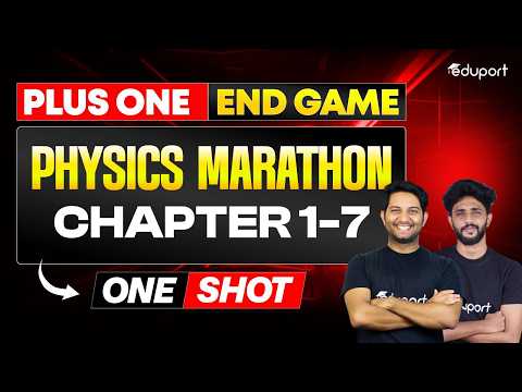 Plus One Physics Marathon Chapter 1-7 | Eduport Plus One