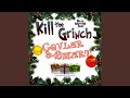Kill The Grinch Radiomix