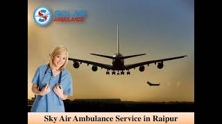 Hire Best Air Ambulance in Ranchi with the Best Medical Support
