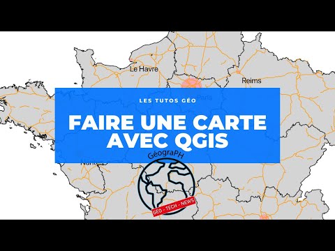 Comment faire une carte facilement en géographie avec QGis 3 : Tuto !