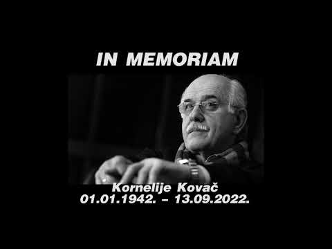 IN MEMORIAM - KORNELIJE KOVAČ