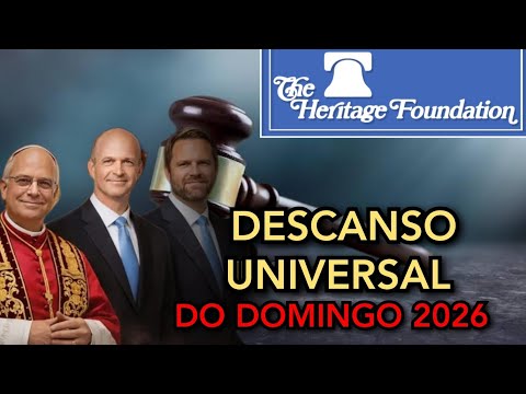 🚨FUNDAÇAO HERITAGE PROPÕE LEI DE DESCANSO UNIVERSAL PARA A FAMÍLIA - LEI DOMINICAL CHEGANDO 