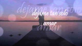 dejame tan solo amar (vireal)