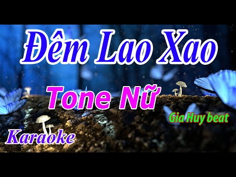 Đêm Lao Xao - Karaoke - Tone Nữ - Nhạc Sống - gia huy beat