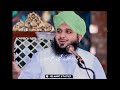 Life Changing Bayan Peer Ajmal Raza Qadri Islamic Status