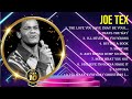 The Best Of Joe Tex Full Album 2024 Top Artists To Listen 2024