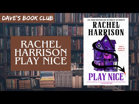 Spoiler-free book review: Rachel Harrison - Play Nice (2025) Dave's Book Club📚