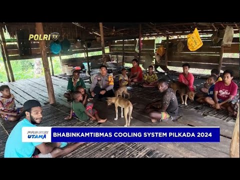 BHABINKAMTIBMAS COOLING SYSTEM PILKADA 2024 DI WILAYAH PEDALAMAN PAPUA