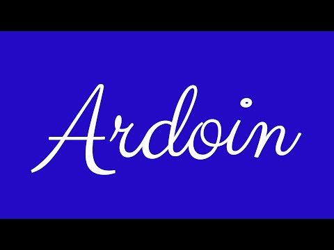 Learn how to Write the Name Ardoin Signature Style in Cursive Writing