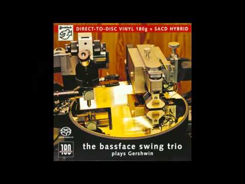The Bassface Swing Trio - Embraceable You 2007 VINYL (Plays Gershwin)