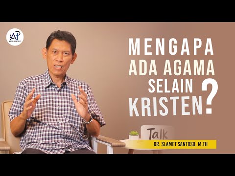 Bible Talk Ep. 5 - Mengapa Ada Agama Selain Kristen?
