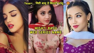 Mishti Basu All Web Series Name List I Mishti Basu