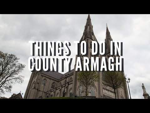 Things to Do In County Armagh | Armagh | Northern Ireland | Visit Northern Ireland