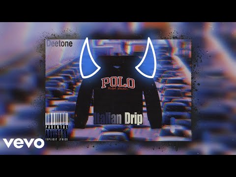DeeTone - italian Drip (Official Audio)