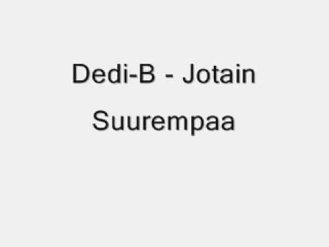 Dedi-B Jotain Suurempaa