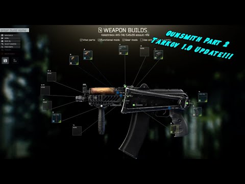 Updated Gunsmith Part 2 *TARKOV 1.0* Guide - Escape From Tarkov