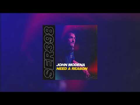 John Modena - Need A Reason