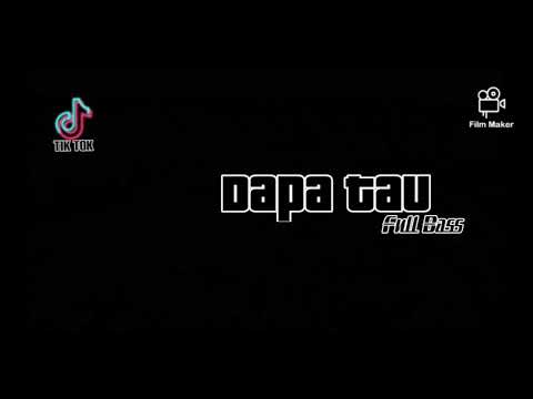 Dapa tau full bass [ayun_akase] simple tik tok