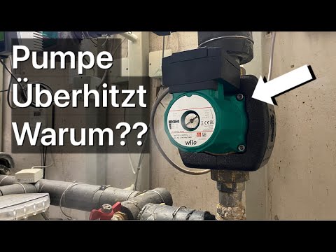 Pumpe ist überhitzt warum??
