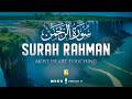 World S Most Heart Touching Relaxing Recitation Of Surah Ar Rahman سورة الرحمن Zikrullah T