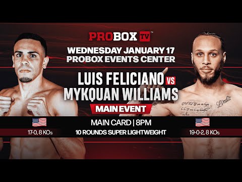 Live on ProboxTV Luis Feliciano VS Mykquan Williams