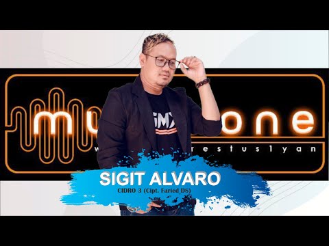 CIDRO 3 - Sigit Alvaro [ Music One Live Version ]