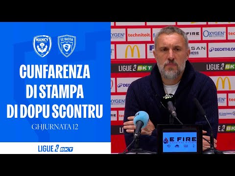 AS Nancy Lorraine 2-0 SC Bastia: Benoît Tavenot's post-match press conference