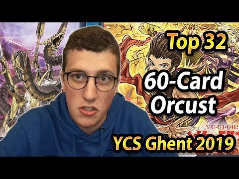 Top 32 60-CARD ORCUST - YCS Ghent 2019 | Adrian Koch